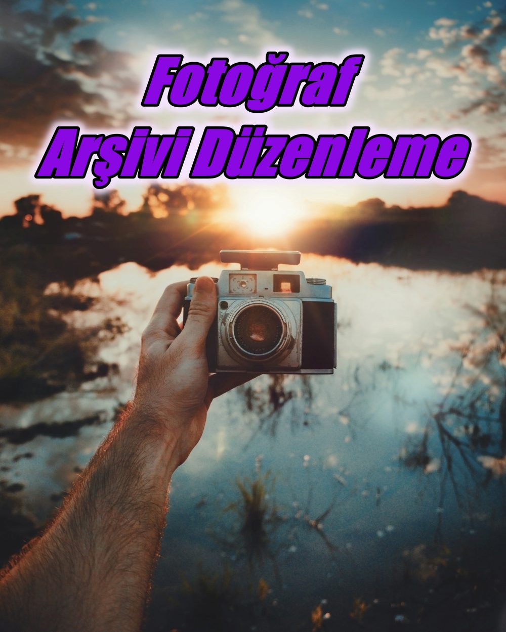 Fotoğraf Arşivi Düzenleme